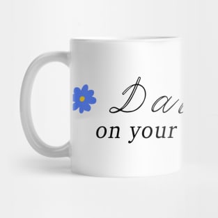 daisies on your nightstand Mug